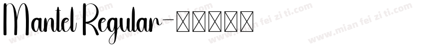 Mantel Regular字体转换